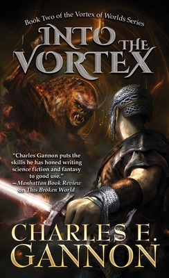 Into the Vortex (Vortex of Worlds #2)