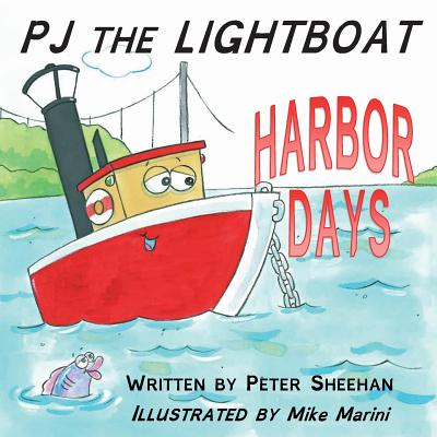 PJ the Lightboat: Harbor Days