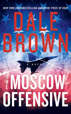The Moscow Offensive (Patrick McLanahan #22) Cover Image