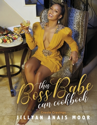 This Boss Babe Can Cookbook: Creole Cravings Cover Image