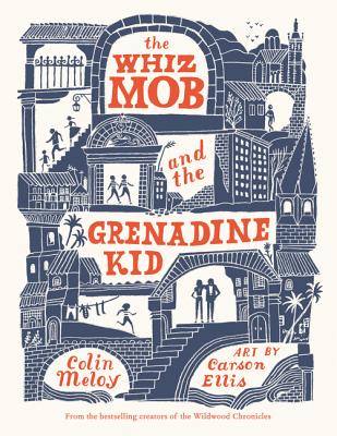 The Whiz Mob and the Grenadine Kid cover