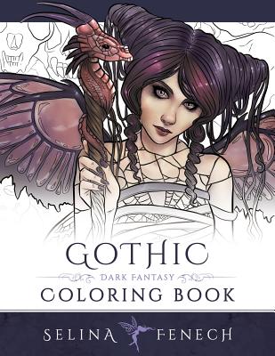 Gothic - Dark Fantasy Coloring Book By Selina Fenech Cover Image