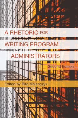 A Rhetoric for Writing Program Administrators (2nd Edition) Cover Image