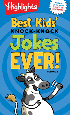 Best Kids' Knock-Knock Jokes Ever! Volume 2 (Highlights Joke Books) Cover Image