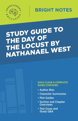 Study Guide to The Day of the Locust by Nathanael West (Bright Notes)