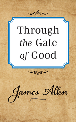 Through the Gate of Good Cover Image