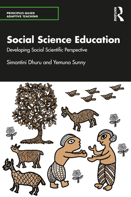 Social Science Education: Developing Social Scientific Perspective (Principles-Based Adaptive Teaching)