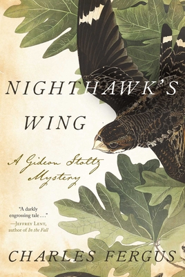 Nighthawk's Wing: A Gideon Stoltz Mystery By Charles Fergus Cover Image