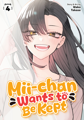 Mii-chan Wants to Be Kept Vol. 4 | Boswell Book Company