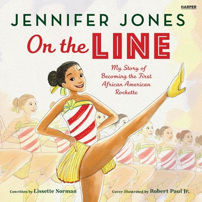 On the Line: My Story of Becoming the First African American Rockette Cover Image