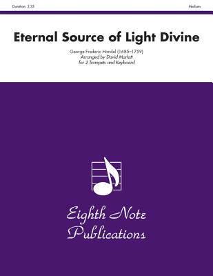 Eternal Source of Light Divine: Part(s) (Eighth Note Publications) Cover Image