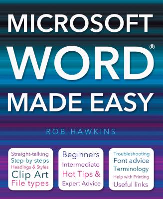 Microsoft Word Made Easy (Computing Made Easy) By Rob Hawkins Cover Image