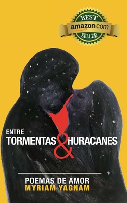 Entre Tormentas y Huracanes: Poemas de Amor Cover Image