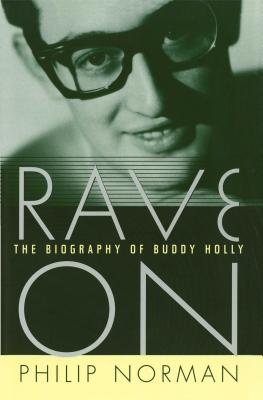 Rave On: The Biography of Buddy Holly Cover Image