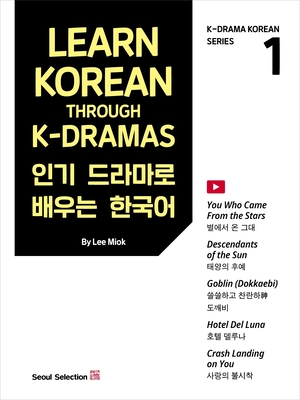 Learn Korean Through K-Dramas By Lee Miok Cover Image