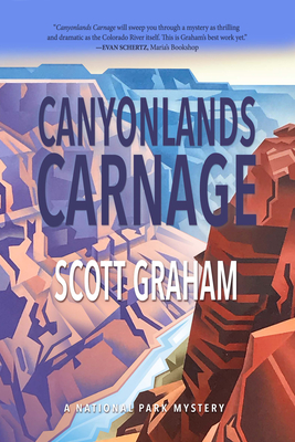 Canyonlands Carnage (National Park Mystery #7)