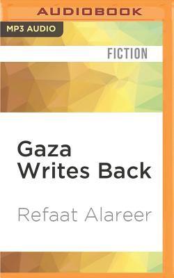 Gaza Writes Back: Short Stories from Young Writers in Gaza, Palestine Cover Image