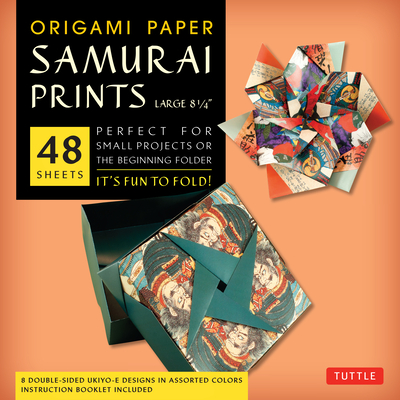 Origami Paper - Samurai Prints - Large 8 1/4 - 48 Sheets: Tuttle Origami Paper: Origami Sheets Printed with 8 Different Designs: Instructions for 6 Pr By Tuttle Publishing (Editor) Cover Image