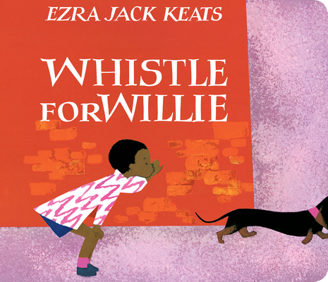 Whistle for Willie By Ezra Jack Keats Cover Image
