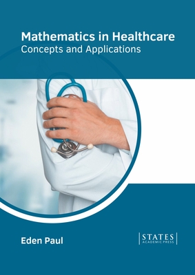 Mathematics in Healthcare: Concepts and Applications Cover Image