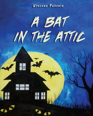 A Bat in the Attic Cover Image
