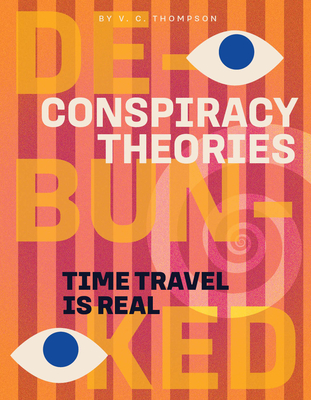 Time Travel Is Real By V. C. Thompson Cover Image