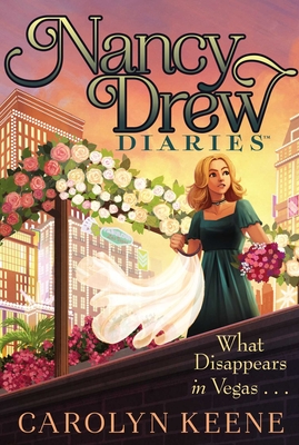 What Disappears in Vegas . . . (Nancy Drew Diaries #25) Cover Image