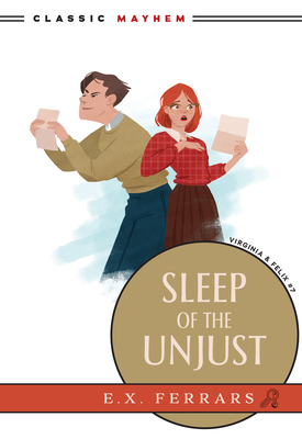 Sleep of the Unjust (Virginia and Felix #7)