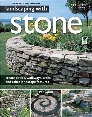 Landscaping with Stone, 2nd Edition By Pat Sagui Cover Image