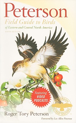 Peterson Field Guide to Birds of Eastern and Central North America, Sixth Ed. (Peterson Field Guides) Cover Image