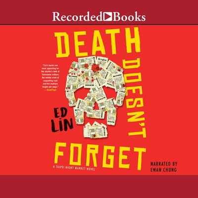 Death Doesn't Forget By Ed Lin, Ewan Chung (Read by) Cover Image