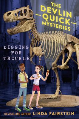 Digging For Trouble (Devlin Quick Mysteries, The #2) By Linda Fairstein Cover Image