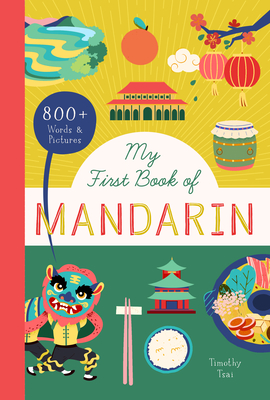 My First Book of Mandarin: 800+ Words & Pictures (Little Library of Languages #3)