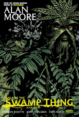 Saga of the Swamp Thing Book Four By Alan Moore, Stephen Bissette (Illustrator), Stan Woch (Illustrator) Cover Image
