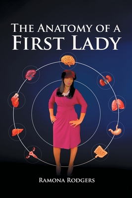 The Anatomy of A First lady Cover Image