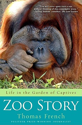 Cover Image for Zoo Story: Life in the Garden of Captives