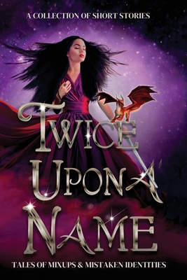 Twicce Upon a Name By Susan Stradiotto (Editor) Cover Image