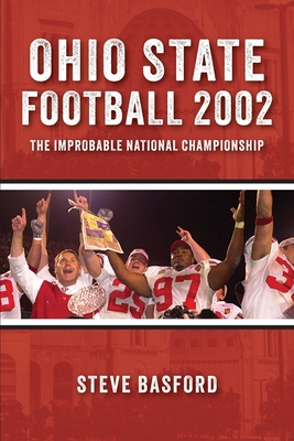 Ohio State Football 2002: The Improbable National Championship Cover Image