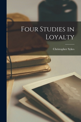 Four Studies in Loyalty Cover Image