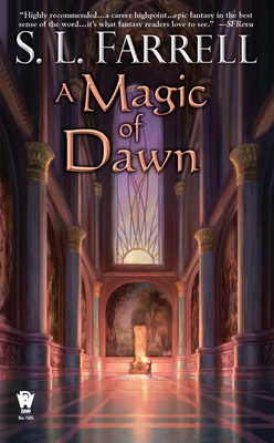 A Magic of Dawn: A Novel of the Nessantico Cycle By S. L. Farrell Cover Image