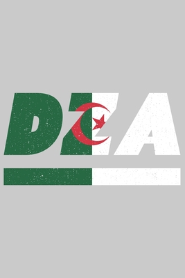 Dza: Algerien Tagesplaner mit 120 Seiten in weiß. Organizer auch als Terminkalender, Kalender oder Planer mit der algerisch Cover Image