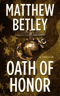 Oath of Honor: A Thriller Cover Image