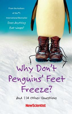 Cover for Why Don't Penguins' Feet Freeze?