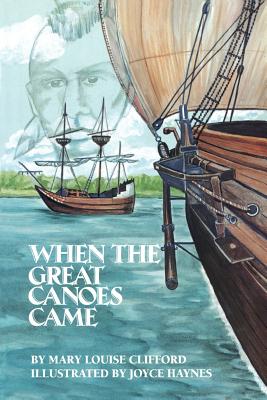 When the Great Canoes Came Cover Image