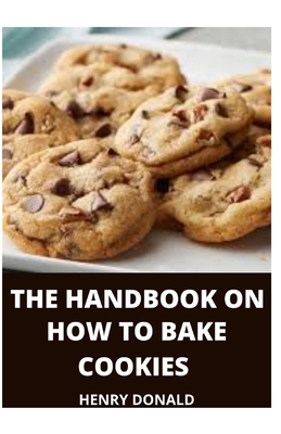 The Handbook on How to Bake Cookies Cover Image