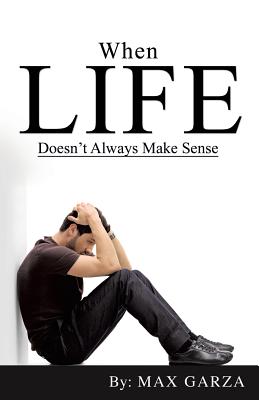 When Life doesn't Always Make Sense Cover Image
