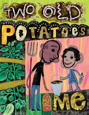 Two Old Potatoes and Me Cover Image