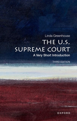 The U.S. Supreme Court: A Very Short Introduction (Very Short Introductions)