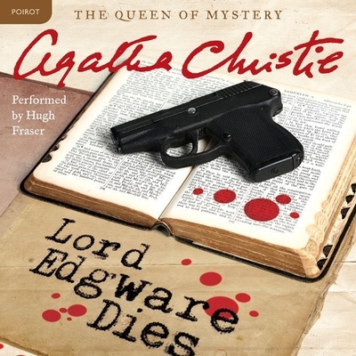 Lord Edgware Dies Lib/E: A Hercule Poirot Mystery (Hercule Poirot Mysteries (Audio) #1933) By Agatha Christie, Hugh Fraser (Read by) Cover Image
