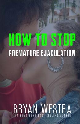 How To Stop Premature Ejaculation Paperback Norwich Bookstore